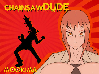 Chainsaw Dude: Mookima