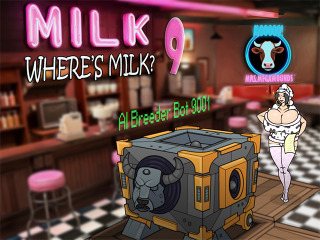 Where’s the Milk 9: AI Breeder Bot 9001